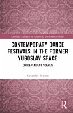 Contemporary Dance Festivals in the Former Yugoslav Space