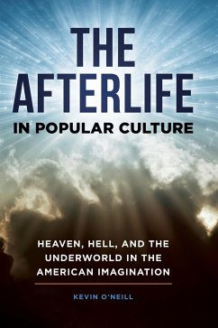 The Afterlife in Popular Culture - O'Neill, Kevin
