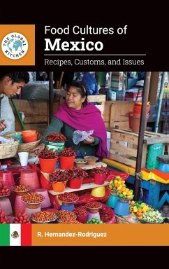 Food Cultures of Mexico - Hernandez-Rodriguez, R.