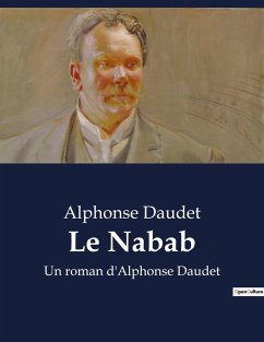 Le Nabab - Daudet, Alphonse