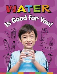 Water Is Good for You! - Koster, Gloria