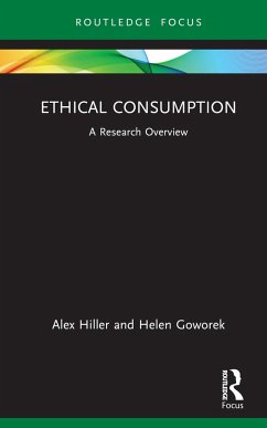 Ethical Consumption - Hiller, Alex (Nottingham Trent University, UK); Goworek, Helen (Durham University, UK)