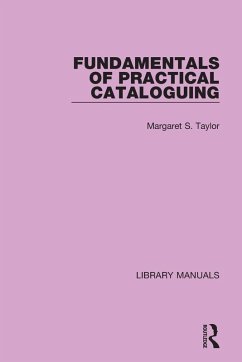 Fundamentals of Practical Cataloguing - Taylor, Margaret S