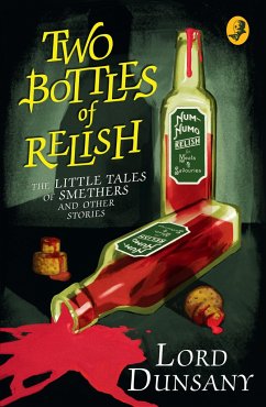 Two Bottles of Relish - Dunsany, Lord