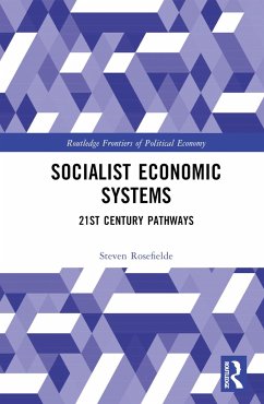 Socialist Economic Systems - Rosefielde, Steven (University of North Carolina, Chapel Hill, USA)