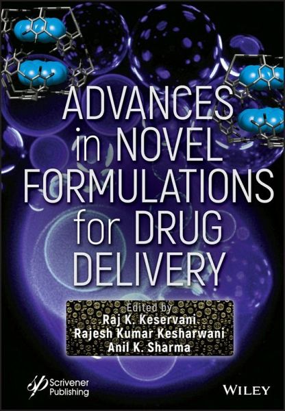 Advances in Novel Formulations for Drug Delivery (eBook, ePUB) Advances in Novel Formulations for Drug Delivery (eBook, ePUB)