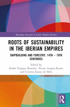 Roots of Sustainability in the Iberian Empires