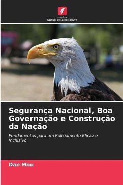 Segurança Nacional, Boa Governação e Construção da Nação - Mou, Dan