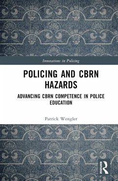 Policing and CBRN Hazards - Wengler, Patrick