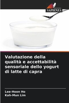 Valutazione della qualità e accettabilità sensoriale dello yogurt di latte di capra - Ho, Lee-Hoon;Lim, Kah-Mun