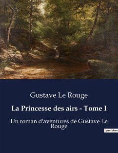 La Princesse des airs - Tome I - Le Rouge, Gustave