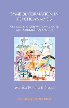 Symbol Formation in Psychoanalysis - Melega, Marisa Pelella