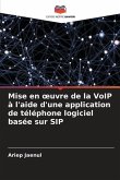 Mise en ¿uvre de la VoIP à l'aide d'une application de téléphone logiciel basée sur SIP