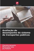 Avaliação do desempenho do sistema de transportes públicos