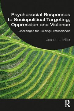 Psychosocial Responses to Sociopolitical Targeting, Oppression and Violence - Miller, Joshua L.