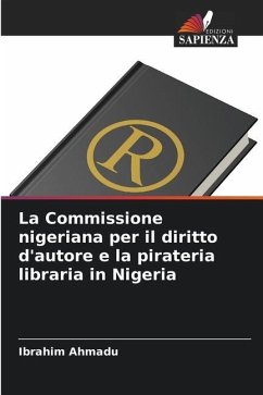 La Commissione nigeriana per il diritto d'autore e la pirateria libraria in Nigeria - Ahmadu, Ibrahim