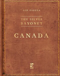 The Silver Bayonet: Canada - Barker, Ash