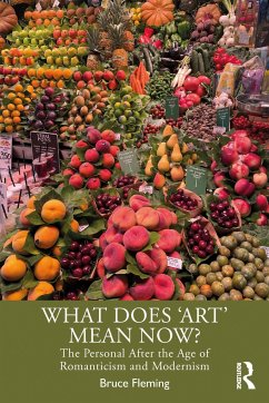 What Does 'Art' Mean Now? - Fleming, Bruce (US Naval Academy, USA)