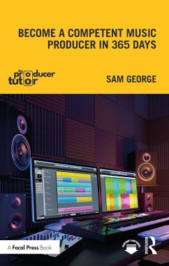 Become a Competent Music Producer in 365 Days - George, Sam