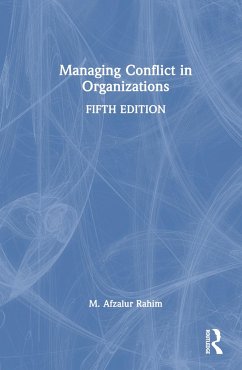 Managing Conflict in Organizations - Rahim, M Afzalur