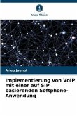 Implementierung von VoIP mit einer auf SIP basierenden Softphone-Anwendung