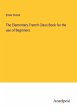 The Elementary French Class Book for... - Bild 1