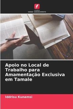 Apoio no Local de Trabalho para Amamentação Exclusiva em Tamale - Kunamsi, Iddrisu