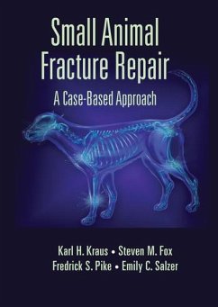 Small Animal Fracture Repair - Kraus, Karl H.; Fox, Steven M., MS, DVM, MBA, PhD; Pike, Federick S.