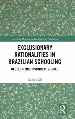 Exclusionary Rationalities in Brazilian Schooling - Gil, Natália