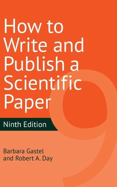 How to Write and Publish a Scientific Paper - Gastel, Barbara; Day, Robert A.