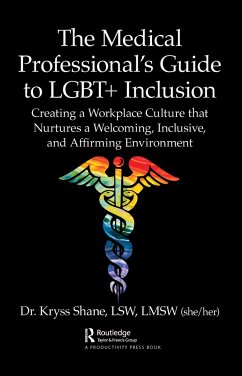 The Medical Professional's Guide to LGBT+ Inclusion - Shane, Kryss