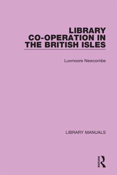 Library Co-operation in the British Isles - Newcombe, Luxmoore