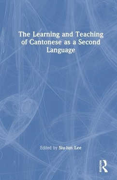 The Learning and Teaching of Cantonese as a Second Language