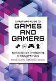 Librarian's Guide to Games and Gamers