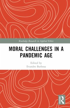 Moral Challenges in a Pandemic Age