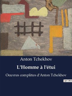 L'Homme à l'étui - Tchekhov, Anton