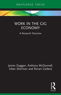 Work in the Gig Economy - Duggan, James; McDonnell, Anthony; Sherman, Ultan