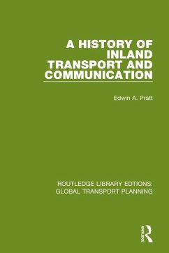 A History of Inland Transport and Communication - Pratt, Edwin A.