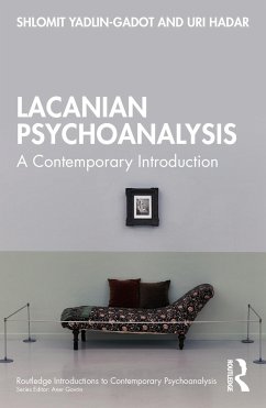 Lacanian Psychoanalysis - Yadlin-Gadot, Shlomit; Hadar, Uri