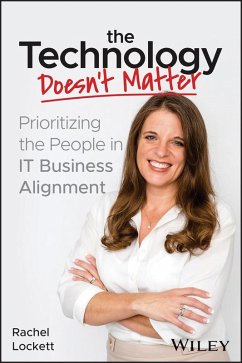 The Technology Doesn't Matter (eBook, ePUB) - Lockett, Rachel