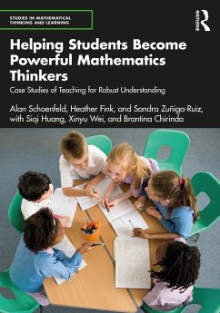 Helping Students Become Powerful Mathematics Thinkers - Schoenfeld, Alan; Fink, Heather; Zuniga-Ruiz, Sandra