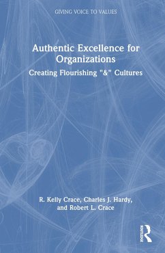 Authentic Excellence for Organizations - Crace, R Kelly; Hardy, Charles J; Crace, Robert L