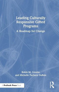 Leading Culturally Responsive Gifted Programs - Greene, Robin M; DuBois, Michelle Pacheco