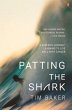 Patting the Shark: A Surfer's Journey:... - Bild 1