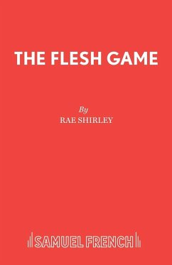 The Flesh Game - Shirley, Rae