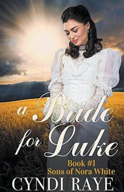 A Bride for Luke Book 1 - Raye, Cyndi