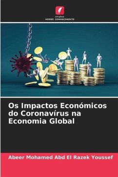 Os Impactos Económicos do Coronavírus na Economia Global - Youssef, Abeer Mohamed Abd El Razek