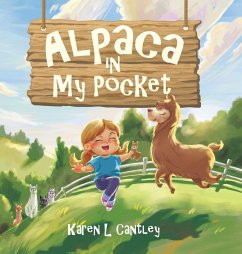 Alpaca in My Pocket - Cantley, Karen L