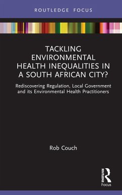 Tackling Environmental Health Inequalities in a South African City? - Couch, Rob