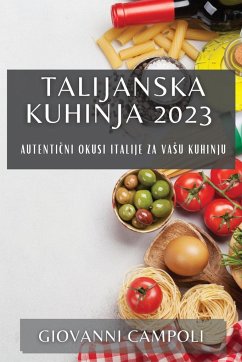 Talijanska kuhinja 2023 - Campoli, Giovanni